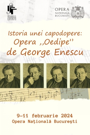 Expoziția ”Istoria unei capodopere: Opera ”Oedipe” de George Enescu" la Opera Națională București